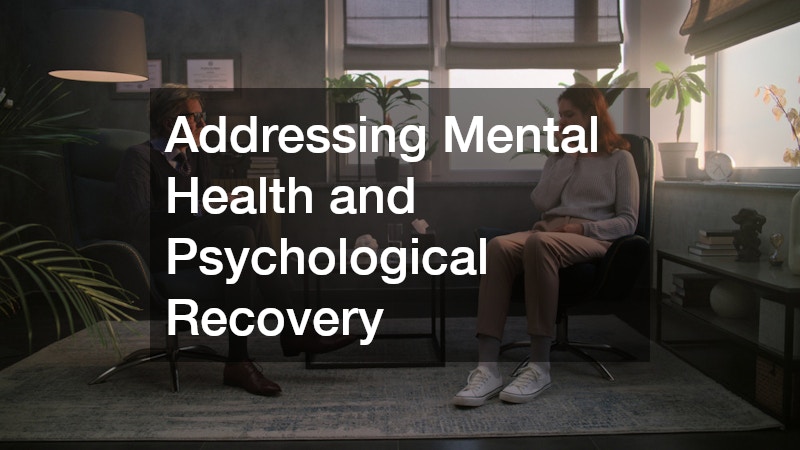 Addressing Mental Health and Psychological Recovery