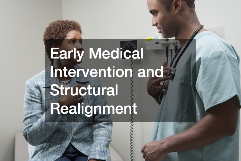 Early Medical Intervention and Structural Realignment