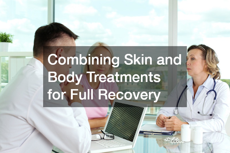 Combining Skin and Body Treatments for Full Recovery
