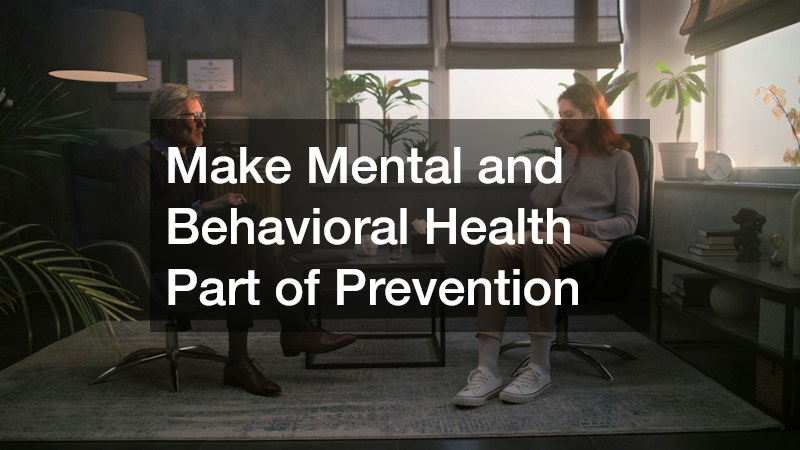 Make Mental and Behavioral Health Part of Prevention