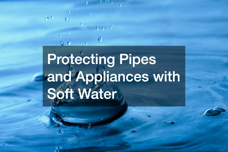 Protecting Pipes and Appliances with Soft Water