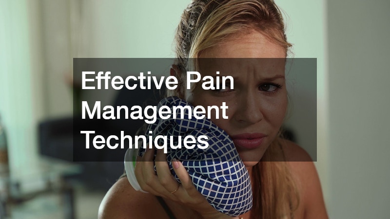 Effective Pain Management Techniques
