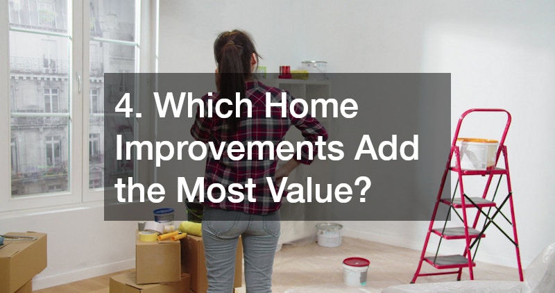 4. Which Home Improvements Add the Most Value?