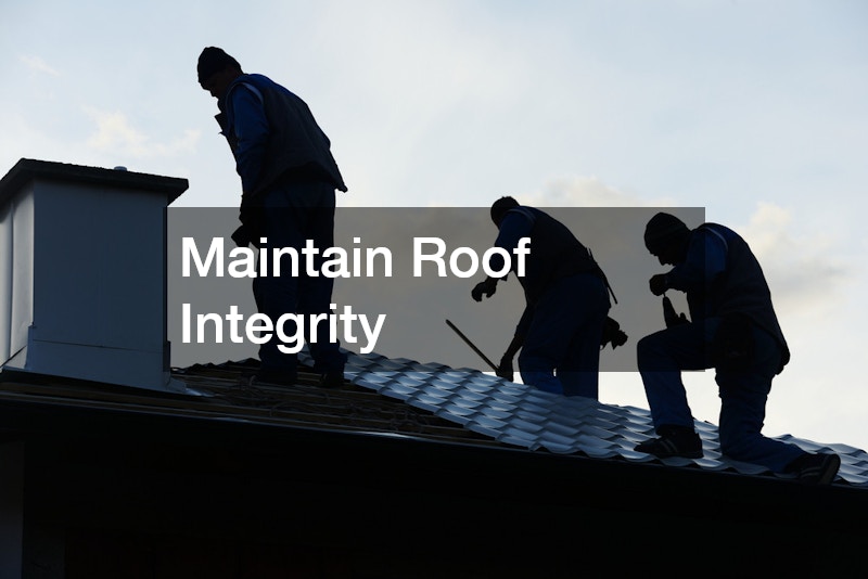 Maintain Roof Integrity
