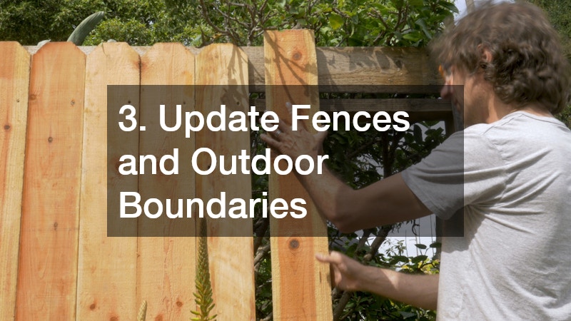 3. Update Fences and Outdoor Boundaries
