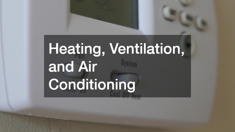 Heating, Ventilation, and Air Conditioning