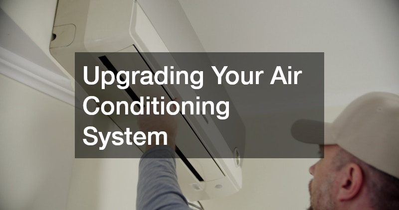 Upgrading Your Air Conditioning System