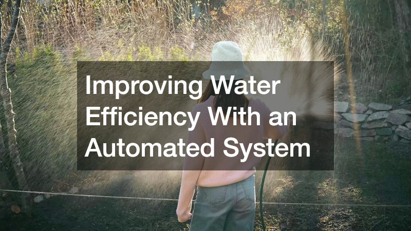 Improving Water Efficiency With an Automated System