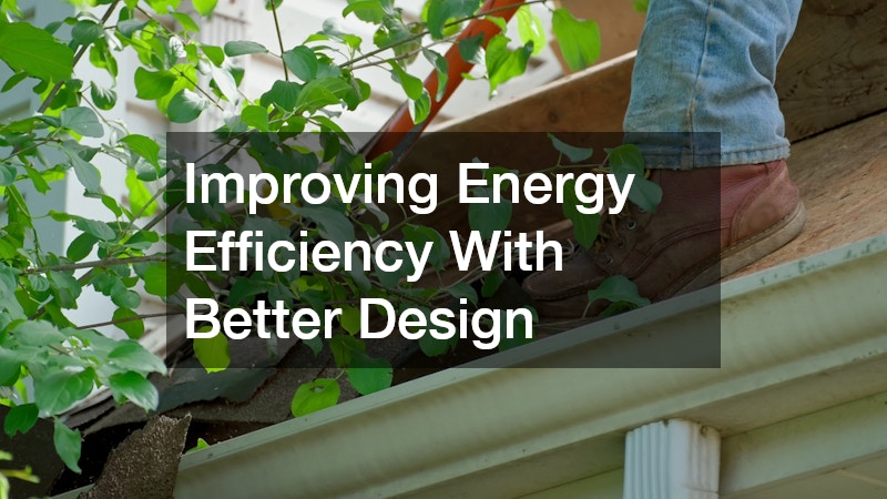 Improving Energy Efficiency With Better Design