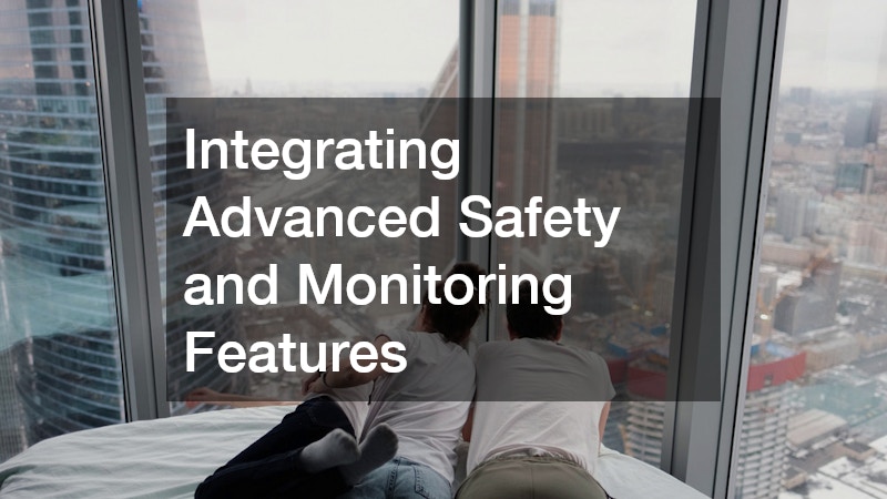 Integrating Advanced Safety and Monitoring Features