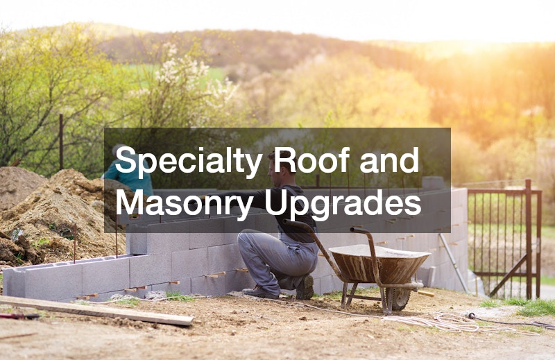 Specialty Roof and Masonry Upgrades