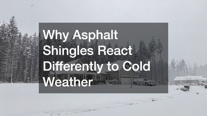 Why Asphalt Shingles React Differently to Cold Weather