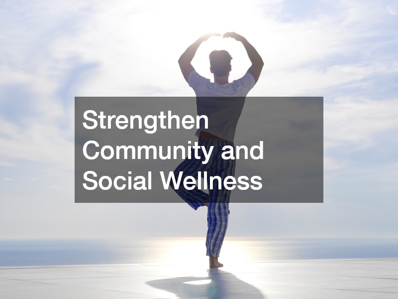 Strengthen Community and Social Wellness