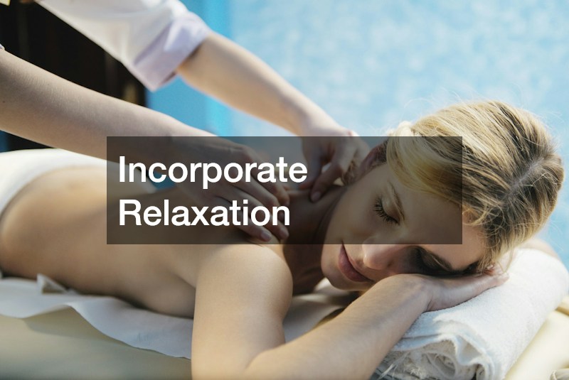 Incorporate Relaxation