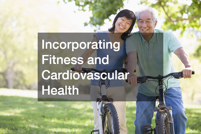 Incorporating Fitness and Cardiovascular Health