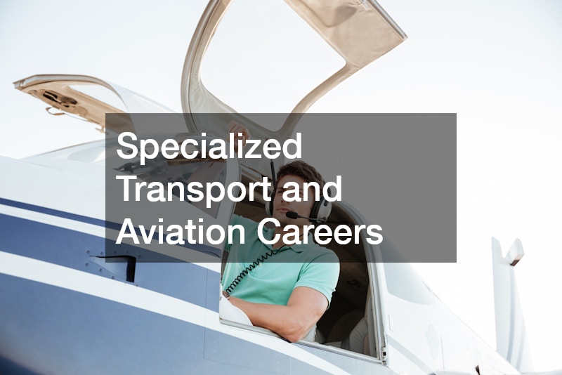 Specialized Transport and Aviation Careers