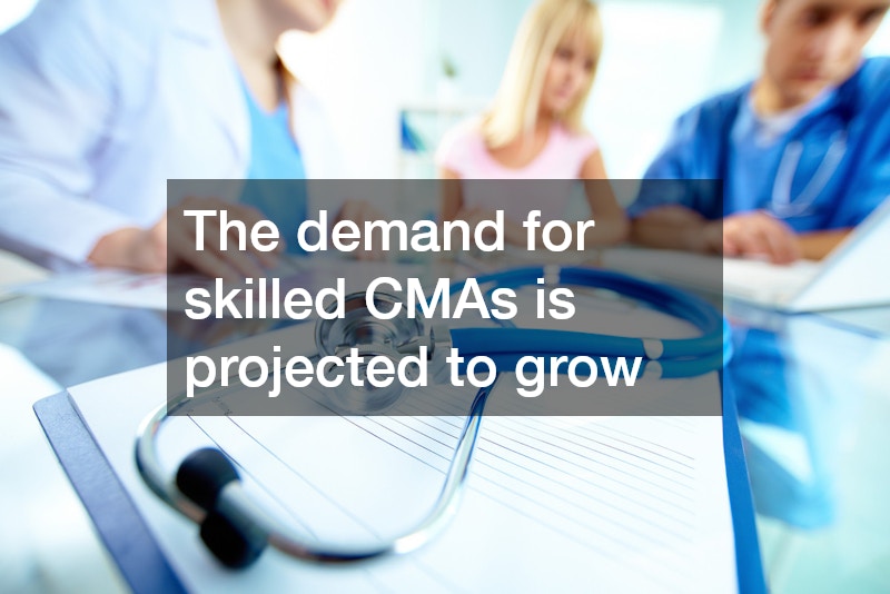 The demand for skilled CMAs is projected to grow