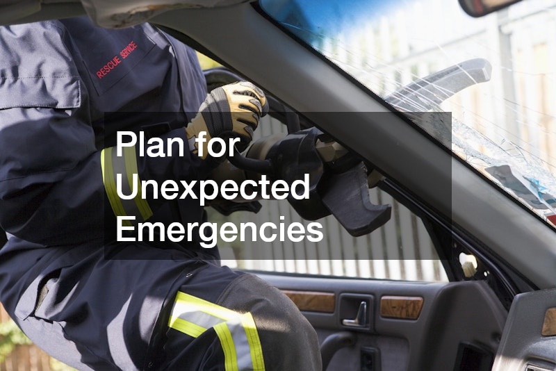 Plan for Unexpected Emergencies
