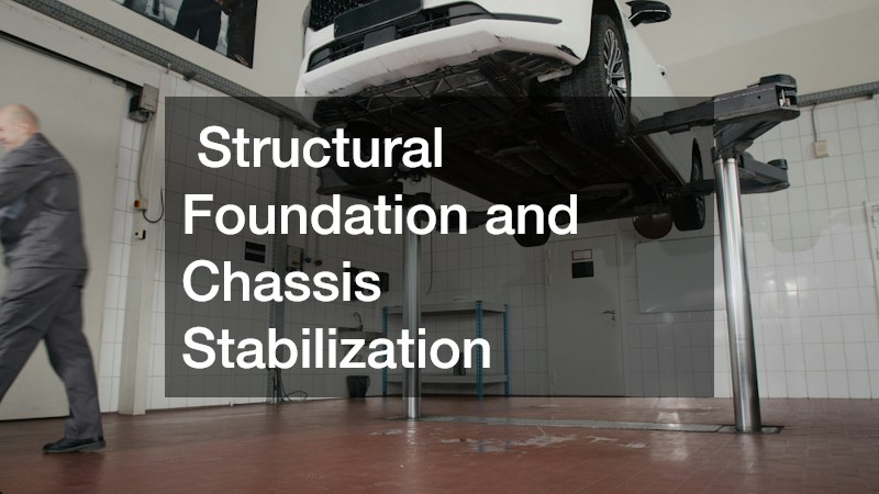  Structural Foundation and Chassis Stabilization
