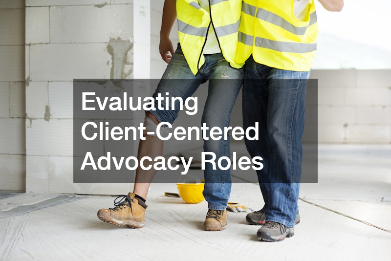 Evaluating Client-Centered Advocacy Roles