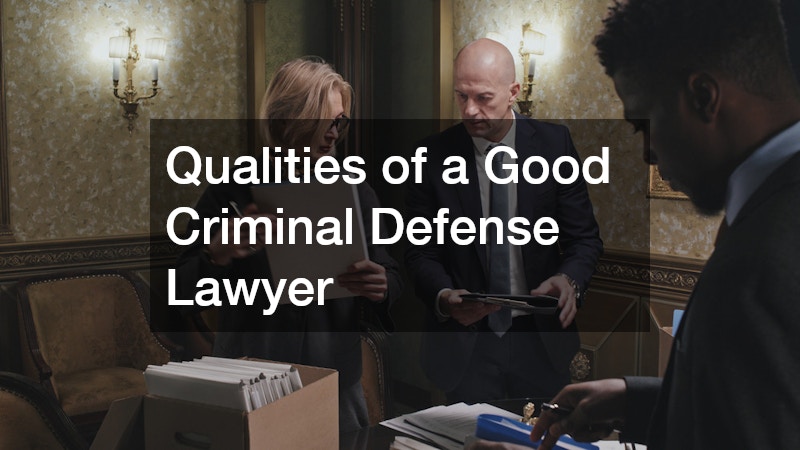 Qualities of a Good Criminal Defense Lawyer