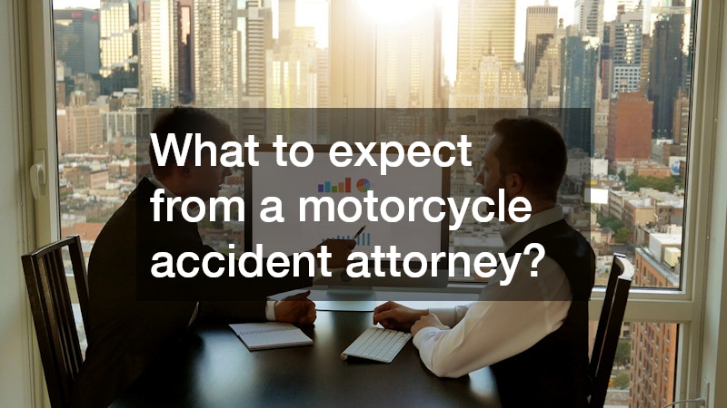 What to expect from a motorcycle accident attorney?