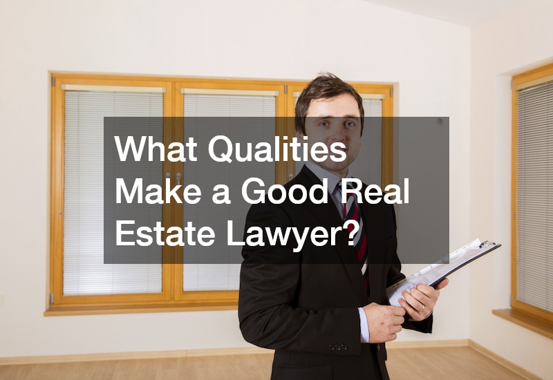 What Qualities Make a Good Real Estate Lawyer?