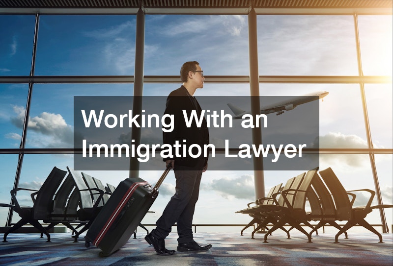 Working With an Immigration Lawyer