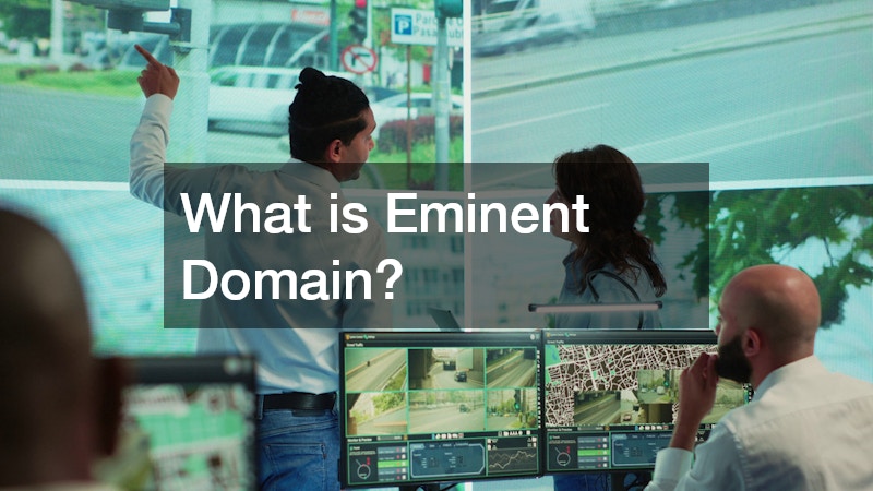 What is Eminent Domain?