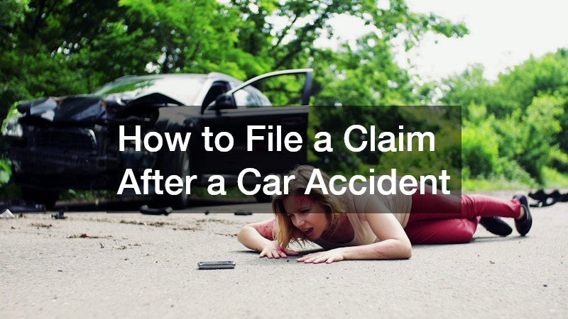 How to File a Claim After a Car Accident