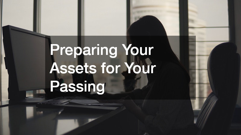 Preparing Your Assets for Your Passing