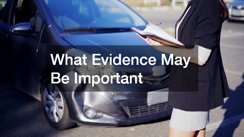 What Evidence May Be Important