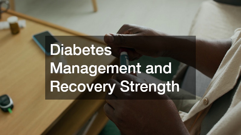 Diabetes Management and Recovery Strength
