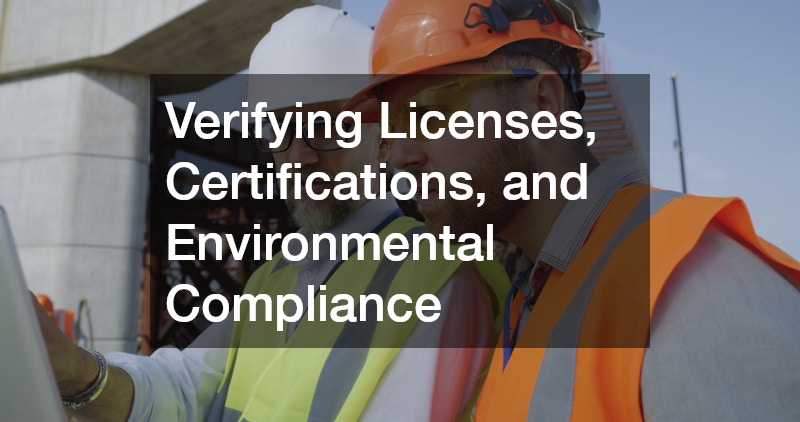 Verifying Licenses, Certifications, and Environmental Compliance