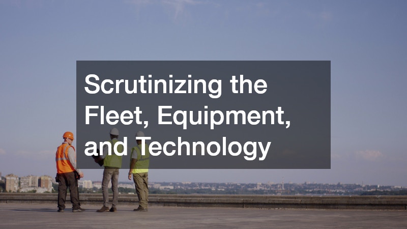 Scrutinizing the Fleet, Equipment, and Technology