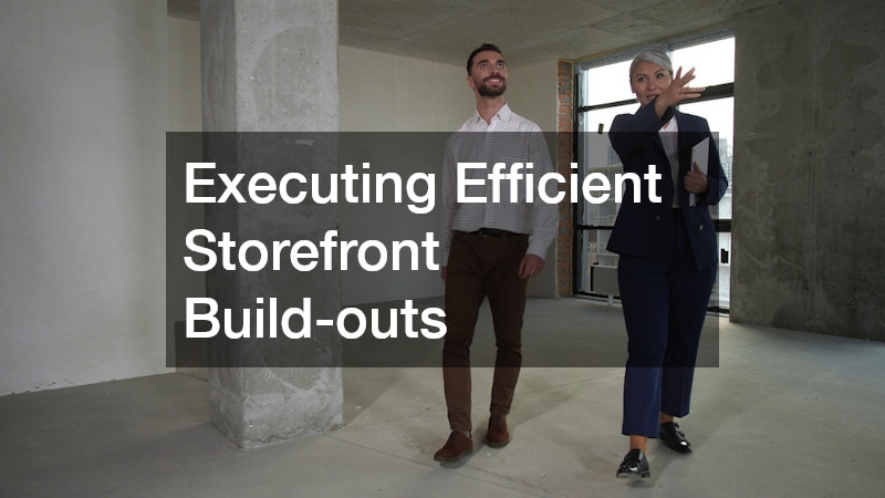 Executing Efficient Storefront Build-outs