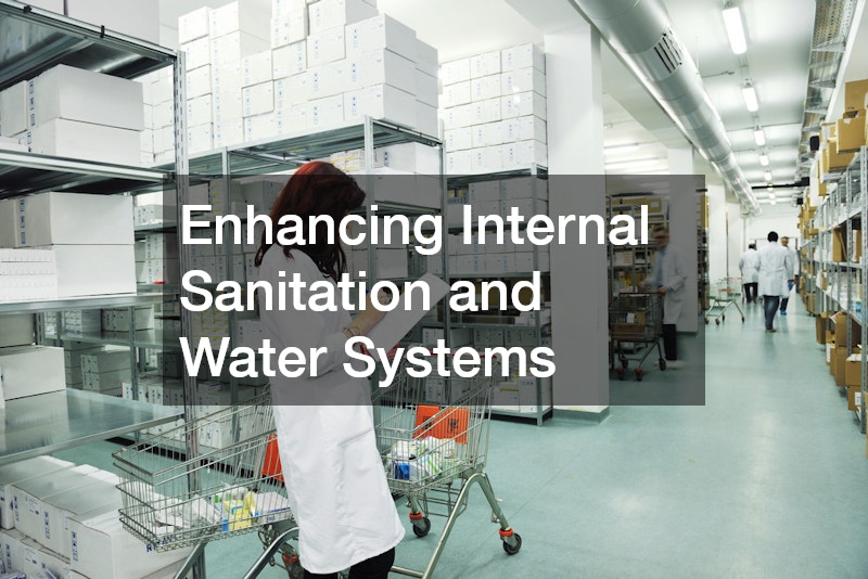 Enhancing Internal Sanitation and Water Systems