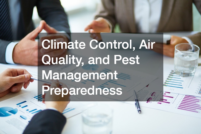Climate Control, Air Quality, and Pest Management Preparedness