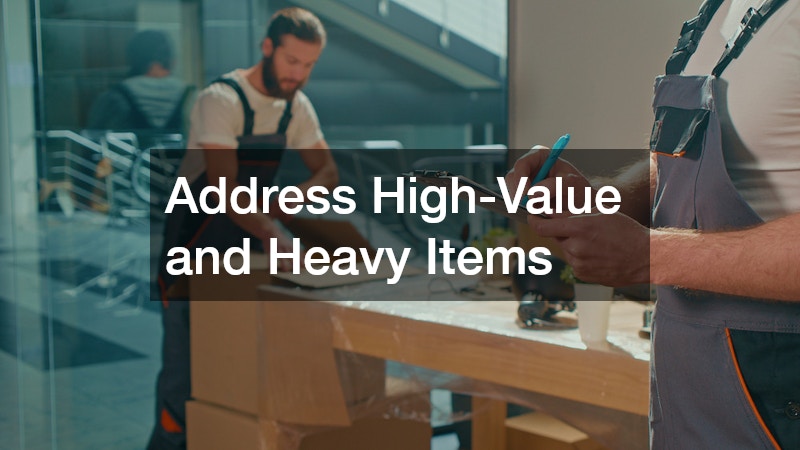 Address High-Value and Heavy Items