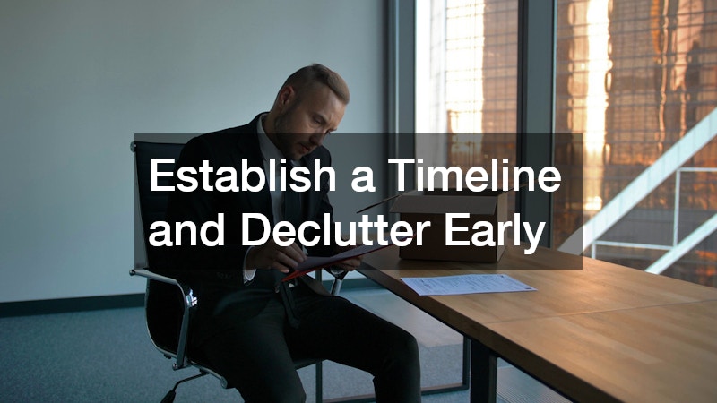 Establish a Timeline and Declutter Early