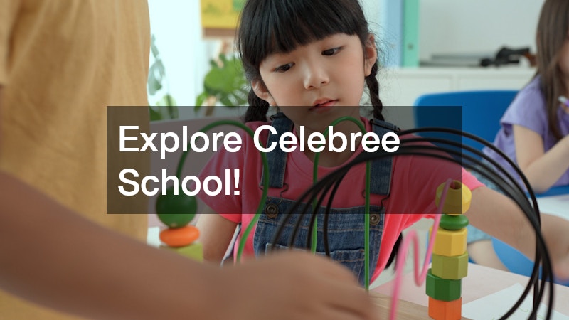Explore Celebree School!
