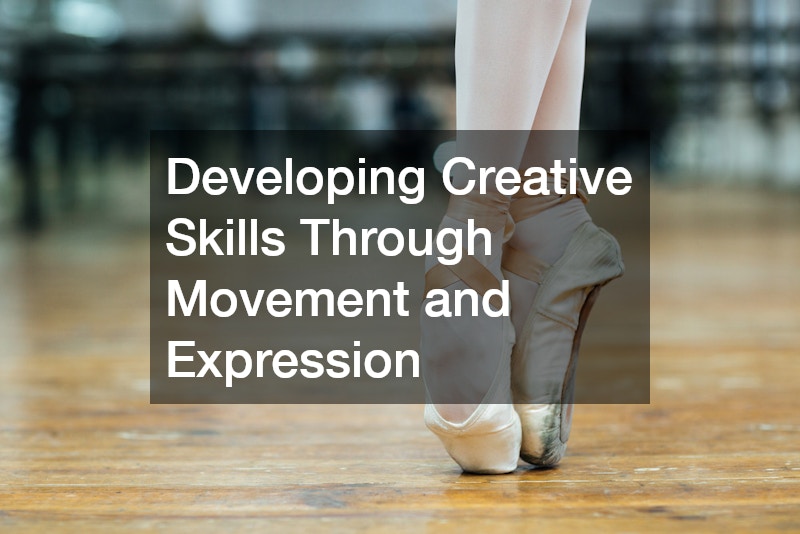 Developing Creative Skills Through Movement and Expression
