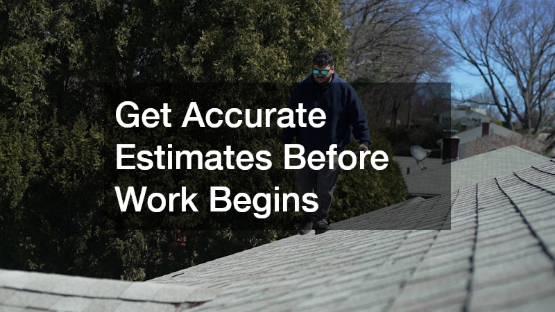 Get Accurate Estimates Before Work Begins