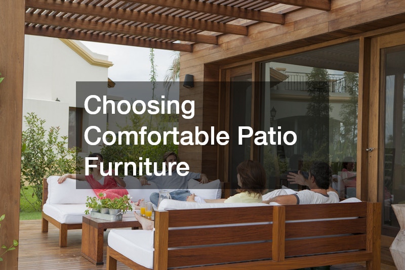 Choosing Comfortable Patio Furniture