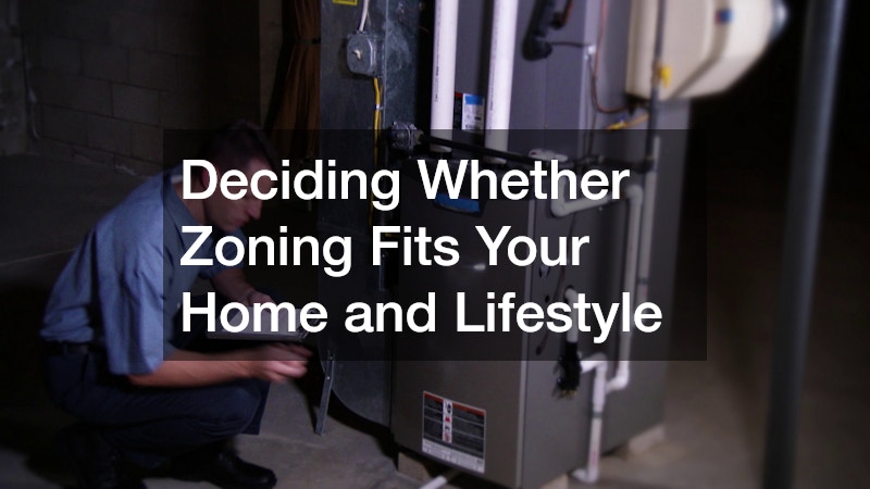 Deciding Whether Zoning Fits Your Home and Lifestyle