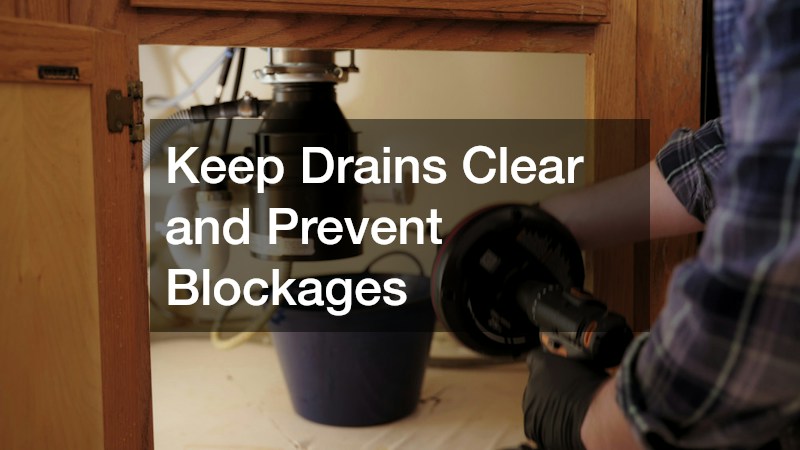 Keep Drains Clear and Prevent Blockages