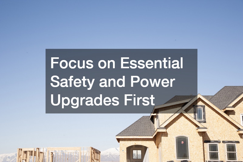 Focus on Essential Safety and Power Upgrades First