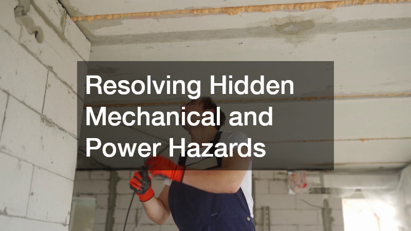 Resolving Hidden Mechanical and Power Hazards