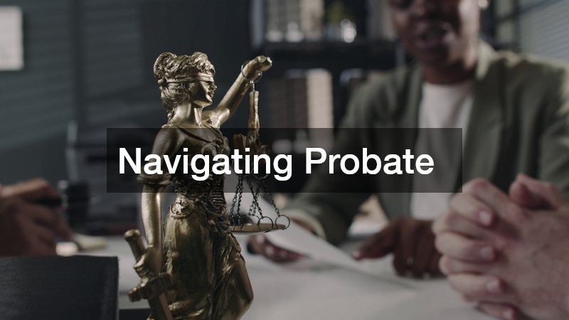 Navigating Probate