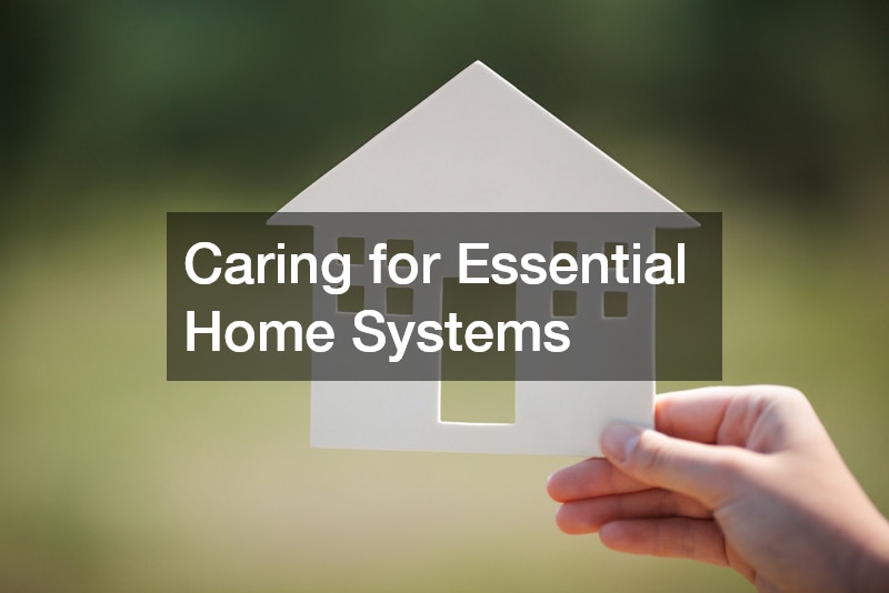 Caring for Essential Home Systems